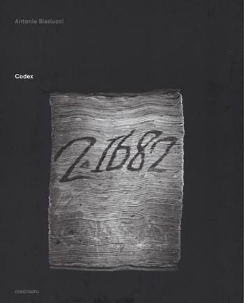 Codex. Ediz. italiana e inglese - Antonio Biasucci - Libro Contrasto 2016 | Libraccio.it
