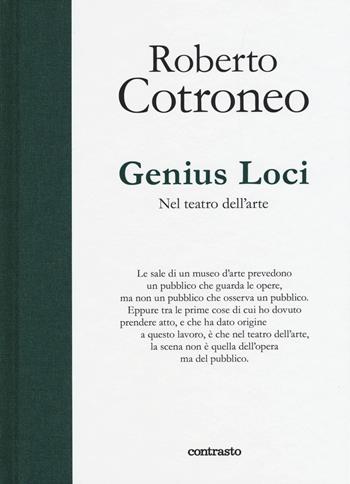 Genius Loci. Nel teatro dell'arte - Roberto Cotroneo - Libro Contrasto 2017, In parole | Libraccio.it