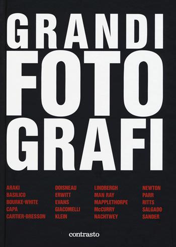 Grandi fotografi. Ediz. illustrata  - Libro Contrasto 2017 | Libraccio.it