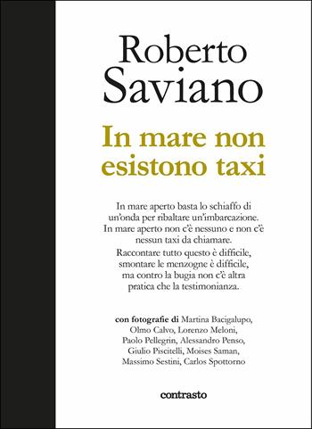 In mare non esistono taxi. Ediz. illustrata - Roberto Saviano - Libro Contrasto 2019, In parole | Libraccio.it