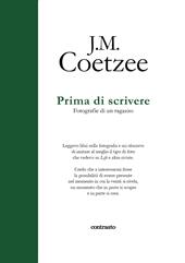 Prima di scrivere. Fotografie di un ragazzo. Ediz. illustrata