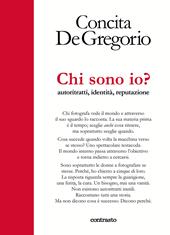 Chi sono io? Autoritratti, identità, reputazione. Ediz. illustrata