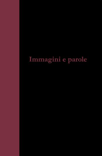 Immagini e parole. Ediz. illustrata - Henri Cartier-Bresson - Libro Contrasto 2021, In parole | Libraccio.it