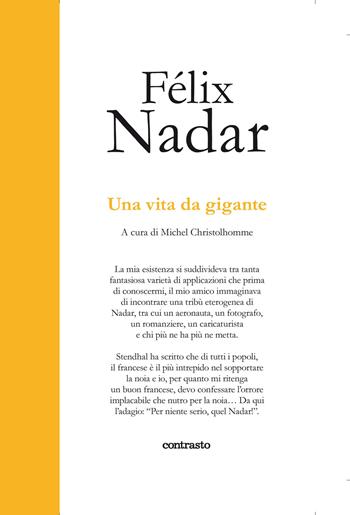 Una vita da gigante. Ediz. illustrata - Félix Nadar - Libro Contrasto 2021, In parole | Libraccio.it