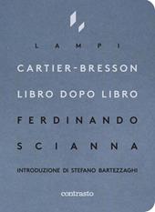 Cartier-Bresson libro dopo libro