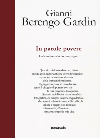 In parole povere. Un'autobiografia con immagini - Gianni Berengo Gardin - Libro Contrasto 2021, In parole | Libraccio.it