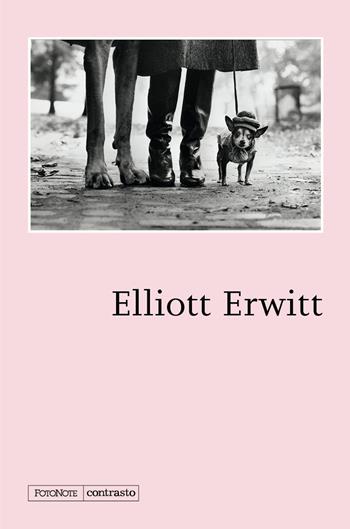 Elliott Erwitt. Ediz. a colori  - Libro Contrasto 2024, FotoNote | Libraccio.it