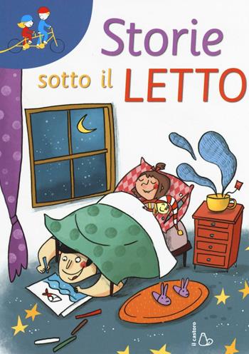 Storie sotto il letto - Sergio Rossi - Libro Il Castoro 2016, Tandem | Libraccio.it