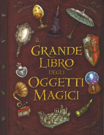 Il grande libro degli oggetti magici. Ediz. illustrata - Pierdomenico Baccalario, Jacopo Olivieri - Libro Il Castoro 2016, Il Castoro bambini | Libraccio.it