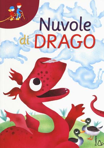 Nuvole di drago - Chiara Lorenzoni - Libro Il Castoro 2017, Tandem | Libraccio.it