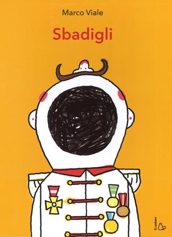 Sbadigli. Ediz. a colori - Marco Viale - Libro Il Castoro 2017, Il Castoro bambini | Libraccio.it
