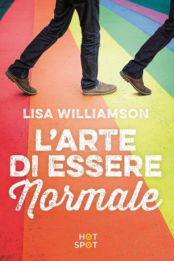 L'arte di essere normale - Lisa Williamson - Libro Il Castoro HotSpot 2017 | Libraccio.it