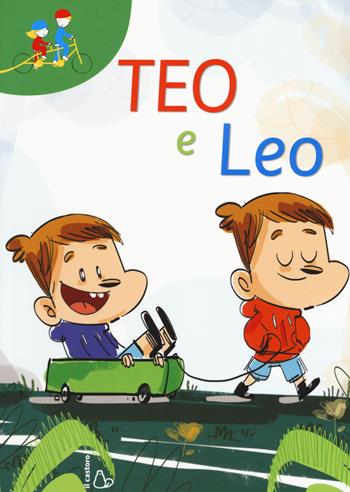 Teo e Leo: Gemelli quasi uguali-Voglio la febbre. Ediz. a colori - Sara Stangherlin - Libro Il Castoro 2017, Tandem | Libraccio.it