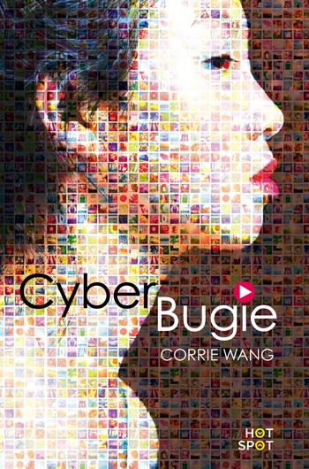 Cyber bugie - Corrie Wang - Libro Il Castoro HotSpot 2017 | Libraccio.it