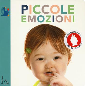 Piccole emozioni. Ediz. a colori - Sonia Maria Luce Possentini - Libro Il Castoro 2017, L'oca blu | Libraccio.it