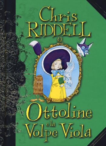 Ottoline e la volpe viola - Chris Riddell - Libro Il Castoro 2017, Il Castoro bambini | Libraccio.it