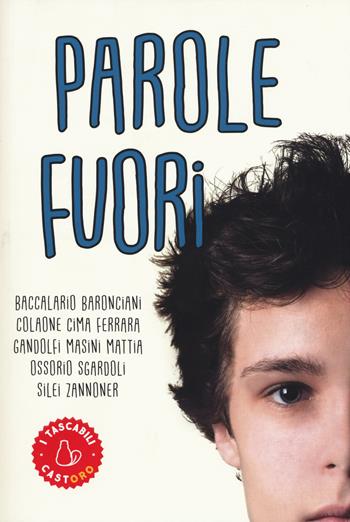 Parole fuori  - Libro Il Castoro 2018, I tascabili | Libraccio.it