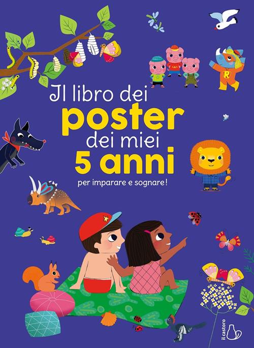 Il libro dei poster dei miei 5 anni per imparare e sognare! Ediz. a colori  - Caroline