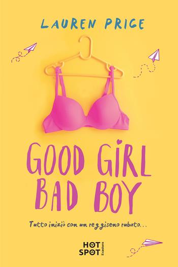 Good girl bad boy. Ediz. italiana - Lauren Price - Libro Il Castoro HotSpot 2019 | Libraccio.it