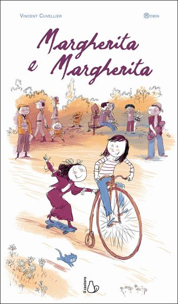 Margherita e Margherita - Vincent Cuvellier - Libro Il Castoro 2019, Il Castoro bambini | Libraccio.it