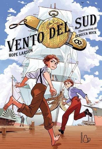 Vento del Sud - Hope Larson - Libro Il Castoro 2019, Il Castoro bambini | Libraccio.it