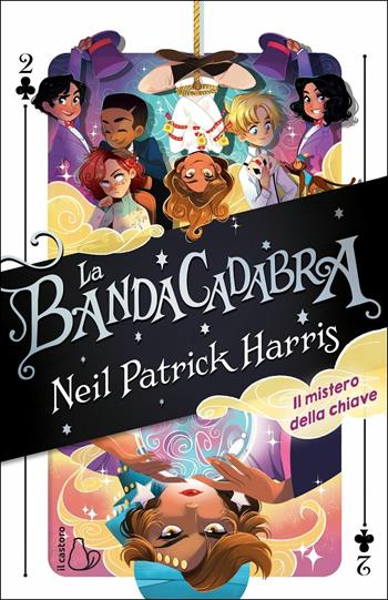 La BandaCadabra. Il mistero della chiave. Vol. 2 - Neil Patrick Harris - Libro Il Castoro 2019, Il Castoro bambini | Libraccio.it
