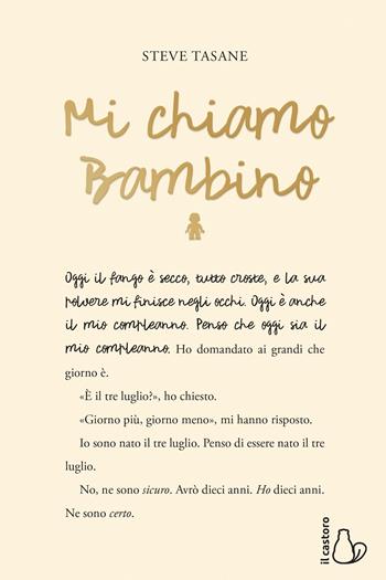 Mi chiamo Bambino - Steve Tasane - Libro Il Castoro 2019, Il Castoro bambini | Libraccio.it