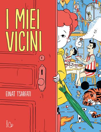 I miei vicini. Ediz. a colori - Einat Tsarfati - Libro Il Castoro 2020, Il Castoro bambini | Libraccio.it