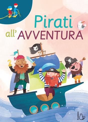 Pirati all'avventura - Erica Torre, Elisa Ferro - Libro Il Castoro 2020, Tandem | Libraccio.it