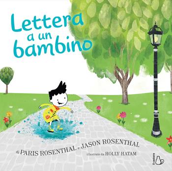 Lettera a un bambino. Ediz. a colori - Jason Rosenthal, Paris Rosenthal - Libro Il Castoro 2020, Il Castoro bambini | Libraccio.it