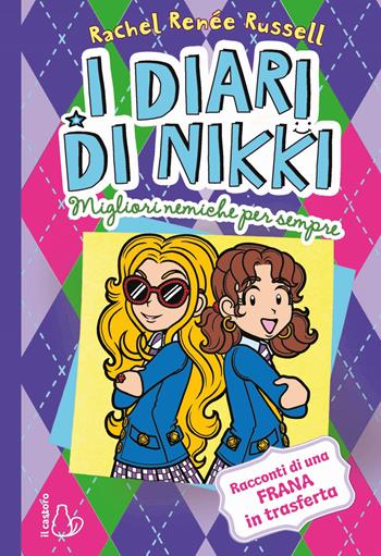 Migliori nemiche per sempre. I diari di Nikki - Rachel Renée Russell - Libro Il Castoro 2020, Il Castoro bambini | Libraccio.it