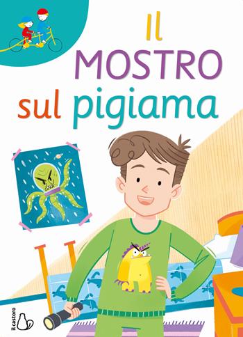 Il mostro sul pigiama - Carolina D'Angelo, Marco Bonatti - Libro Il Castoro 2020, Tandem | Libraccio.it