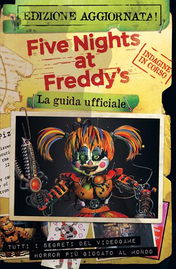 Five nights at Freddy’s. La guida ufficiale. Nuova ediz. - Scott Cawthon - Libro Il Castoro 2020, Il Castoro bambini | Libraccio.it