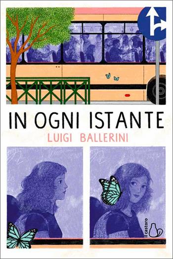 In ogni istante - Luigi Ballerini - Libro Il Castoro 2021, Il Castoro bambini | Libraccio.it