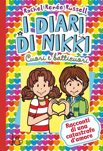 Cuori e batticuori. I diari di Nikki - Rachel Renée Russell - Libro Il Castoro 2021, Il Castoro bambini | Libraccio.it