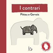 I contrari. Nuova ediz. Con Poster