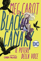 Black Canary. Il potere della voce