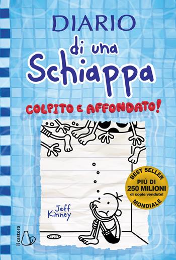 Diario di una schiappa. Colpito e affondato! - Jeff Kinney - Libro Il Castoro 2021, Il Castoro bambini | Libraccio.it