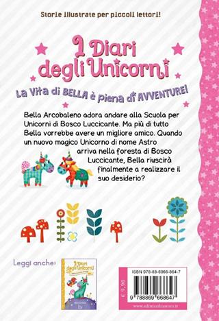 I Diari degli Unicorni. Il nuovo amico magico di Bella Vol. 1 - Rebecca Elliott - Libro Il Castoro 2022, Il Castoro bambini | Libraccio.it