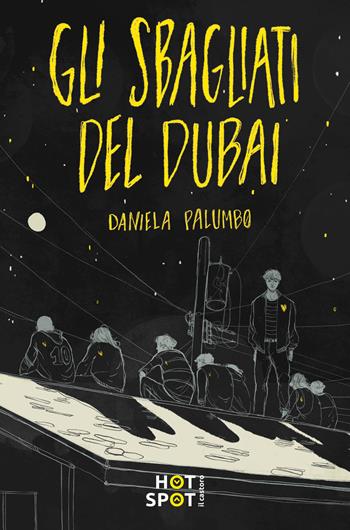 Gli sbagliati del Dubai - Daniela Palumbo - Libro Il Castoro HotSpot 2022, Il Castoro bambini | Libraccio.it