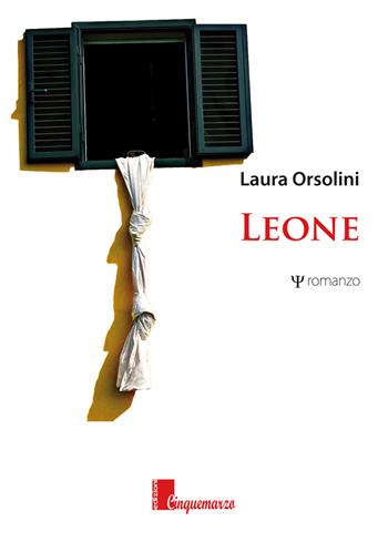 Leone - Laura Orsolini - Libro Cinquemarzo 2017, Erato | Libraccio.it