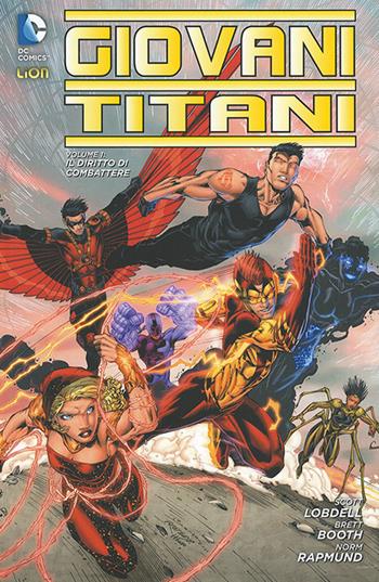 Giovani Titani. Vol. 1 - Brett Booth, Scott Lobdell - Libro Lion 2015 | Libraccio.it