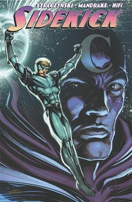 Sidekick. Vol. 1 - J. Michael Straczynski, Tom Mandrake - Libro Lion 2015 | Libraccio.it