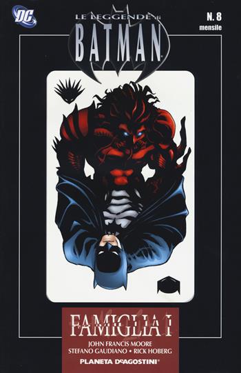 Famiglia, parte 1. Le leggende di Batman. Vol. 8 - John Francis Moore, Stefano Gaudiano, Rick Hoberg - Libro Lion 2018, Planeta | Libraccio.it