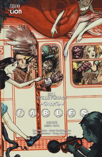 Fables deluxe. Vol. 1 - Bill Willingham - Libro Lion 2015 | Libraccio.it