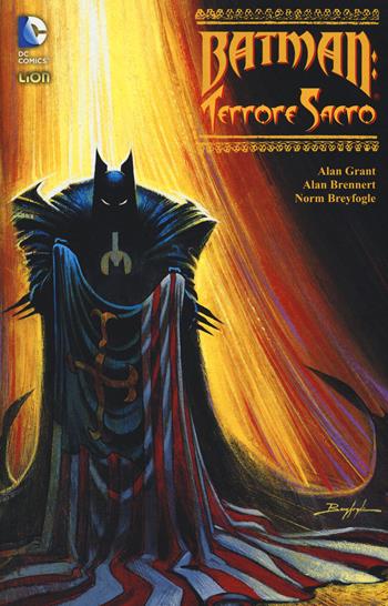 Terrore sacro. Batman - Alan Grant, Alan Brennert, Norm Breyfogle - Libro Lion 2015 | Libraccio.it