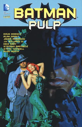 Batman. Pulp  - Libro Lion 2015, Batman | Libraccio.it