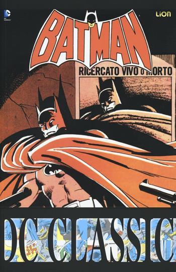 Batman classic. Vol. 21 - Doug Moench, Gene Colan, Bob Smith - Libro Lion 2016, DC Comics | Libraccio.it
