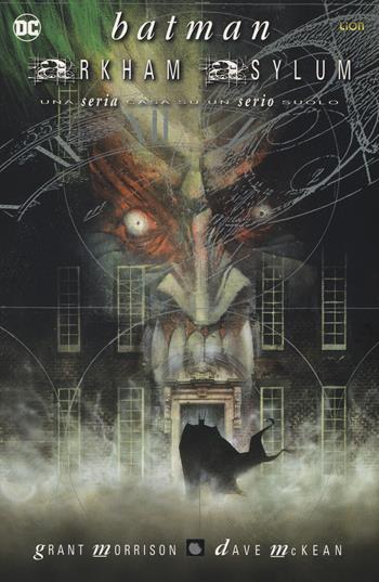 Arkham Asylum. Batman - Grant Morrison, Dave McKean - Libro Lion 2017 | Libraccio.it