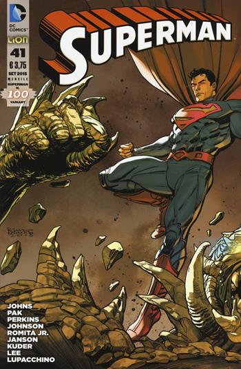 Superman. Variant. Vol. 100 - Geoff Johns - Libro Lion 2015, DC Comics | Libraccio.it